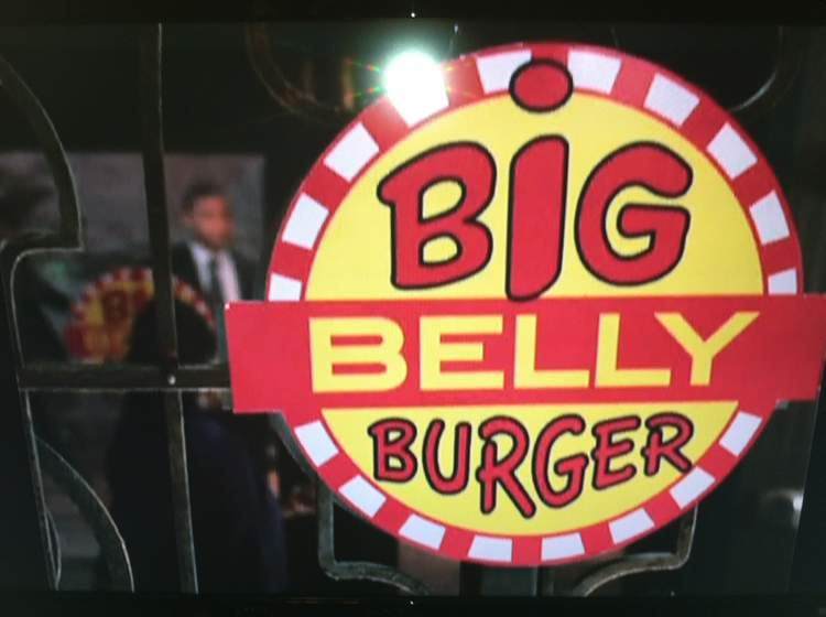 Big Belly Burger?